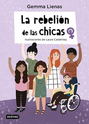 REBELIÓN DE LAS CHICAS, LA | 9788408237112 | LIENAS, GEMMA; CALDENTEY, LAURA | Llibreria Drac - Llibreria d'Olot | Comprar llibres en català i castellà online