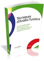 TECNIQUES D'ANALISI TURISTICA | 9788496742956 | COENDERS, GERMÀ; RENART, GEMMA; VALL·LLOSERA, LAURA;XABADIA, ÀNGELS | Llibreria Drac - Librería de Olot | Comprar libros en catalán y castellano online