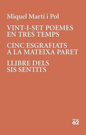 VINT-I-SET POEMES EN TRES TEMPS; CINC ESGRAFIATS A LA MATEIXA PARET | 9788429779196 | MARTÍ I POL, MIQUEL | Llibreria Drac - Librería de Olot | Comprar libros en catalán y castellano online