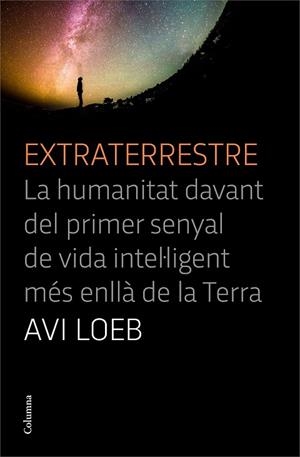 EXTRATERRESTRE | 9788466427456 | LOEB, AVI | Llibreria Drac - Librería de Olot | Comprar libros en catalán y castellano online