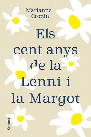 CENT ANYS DE LA LENNI I LA MARGOT, ELS  | 9788466427395 | CRONIN, MARIANNE | Llibreria Drac - Llibreria d'Olot | Comprar llibres en català i castellà online