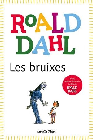 BRUIXES, LES | 9788418135491 | DAHL, ROALD | Llibreria Drac - Llibreria d'Olot | Comprar llibres en català i castellà online