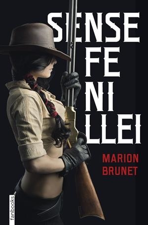 SENSE FE NI LLEI | 9788418327346 | BRUNET, MARION | Llibreria Drac - Librería de Olot | Comprar libros en catalán y castellano online