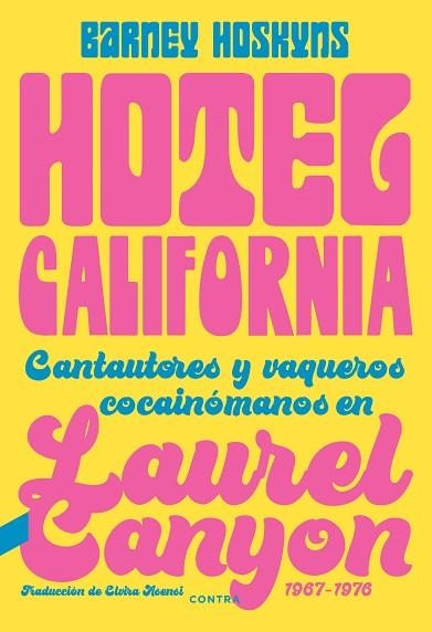HOTEL CALIFORNIA | 9788418282423 | HOSKYNS, BARNEY | Llibreria Drac - Librería de Olot | Comprar libros en catalán y castellano online