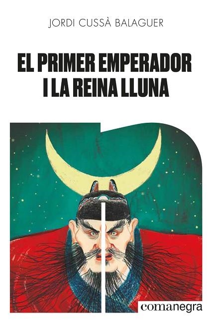 PRIMER EMPERADOR I LA REINA LLUNA, EL | 9788418022654 | CUSSÀ, JORDI | Llibreria Drac - Librería de Olot | Comprar libros en catalán y castellano online