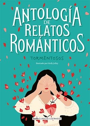 ANTOLOGÍA DE RELATOS ROMÁNTICOS TORMENTOSOS | 9788418008030 | AA.DD. | Llibreria Drac - Llibreria d'Olot | Comprar llibres en català i castellà online