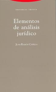ELEMENTOS DE ANALISIS JURIDICO | 9788481643244 | CAPELLA, JUAN R. | Llibreria Drac - Librería de Olot | Comprar libros en catalán y castellano online