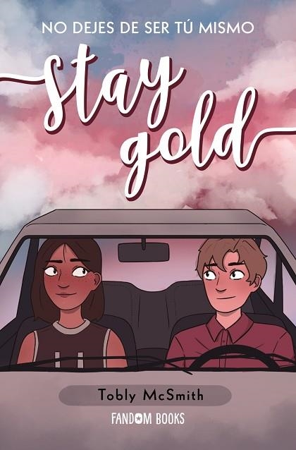 STAY GOLD | 9788418027208 | MCSMITH, TOBLY | Llibreria Drac - Llibreria d'Olot | Comprar llibres en català i castellà online