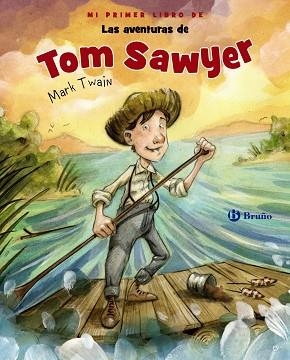 MI PRIMER LIBRO DE LAS AVENTURAS DE TOM SAWYER | 9788469628553 | TWAIN, MARK | Llibreria Drac - Llibreria d'Olot | Comprar llibres en català i castellà online