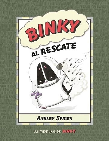 BINKY AL RESCATE | 9788426147073 | SPIRES, ASHLEY | Llibreria Drac - Librería de Olot | Comprar libros en catalán y castellano online