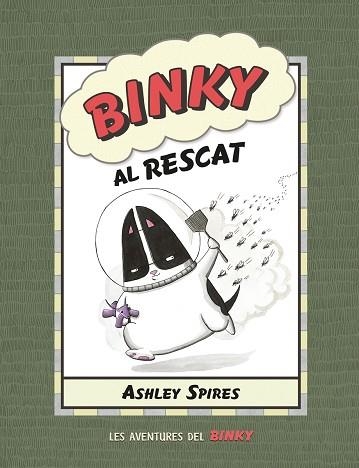BINKY AL RESCAT | 9788426147080 | SPIRES, ASHLEY | Llibreria Drac - Librería de Olot | Comprar libros en catalán y castellano online