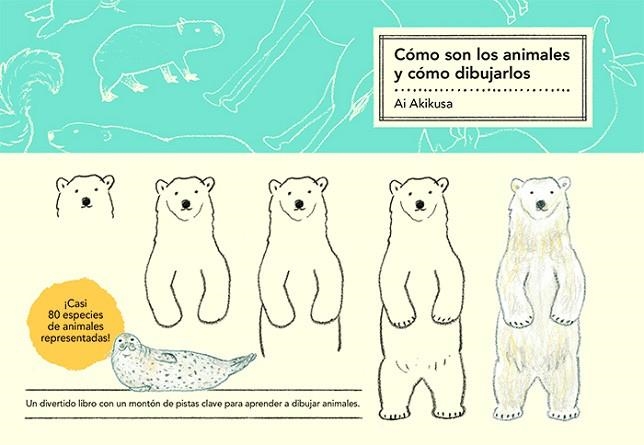 CÓMO SON LOS ANIMALES Y CÓMO DIBUJARLOS | 9788425233173 | AKIKUSA, AI | Llibreria Drac - Librería de Olot | Comprar libros en catalán y castellano online