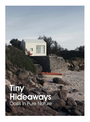 TINY HIDEAWAYS. OASIS IN PURE NATURE | 9788417557201 | AA.DD. | Llibreria Drac - Llibreria d'Olot | Comprar llibres en català i castellà online
