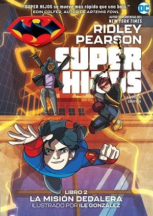 MISIÓN DEDALERA, LA (SUPER HIJOS 2) | 9788418359569 | PEARSON, RIDLEY | Llibreria Drac - Librería de Olot | Comprar libros en catalán y castellano online