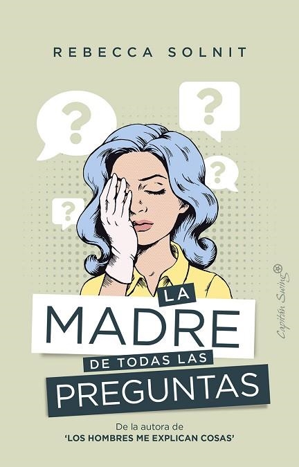 MADRE DE TODAS LAS PREGUNTAS, LA | 9788412281750 | SOLNIT, REBECCA | Llibreria Drac - Librería de Olot | Comprar libros en catalán y castellano online