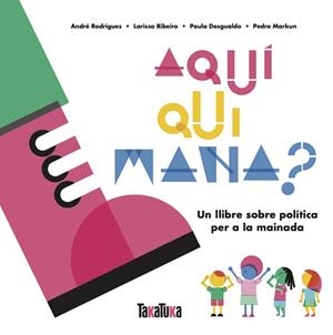 AQUI QUI MANA | 9788417383879 | AA.DD. | Llibreria Drac - Llibreria d'Olot | Comprar llibres en català i castellà online