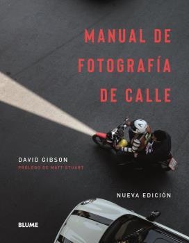 MANUAL DE FOTOGRAFÍA DE CALLE | 9788417757878 | GIBSON, DAVID | Llibreria Drac - Librería de Olot | Comprar libros en catalán y castellano online