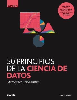 50 PRINCIPIOS DE LA CIENCIA DE DATOS | 9788418459078 | LIBERTY, MATTIAS | Llibreria Drac - Librería de Olot | Comprar libros en catalán y castellano online