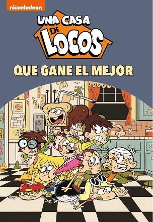 QUE GANE EL MEJOR (UNA CASA DE LOCOS. CÓMIC 7) | 9788448857295 | NICKELODEON, | Llibreria Drac - Librería de Olot | Comprar libros en catalán y castellano online