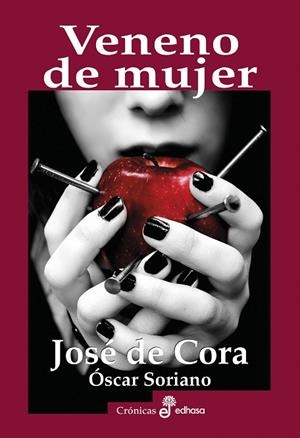 VENENO DE MUJER | 9788435027533 | CORA, JOSÉ DE; ÓSCAR, SORIANO | Llibreria Drac - Librería de Olot | Comprar libros en catalán y castellano online