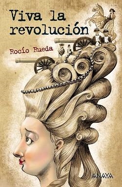 VIVA LA REVOLUCIÓN | 9788469885642 | RUEDA, ROCÍO | Llibreria Drac - Librería de Olot | Comprar libros en catalán y castellano online