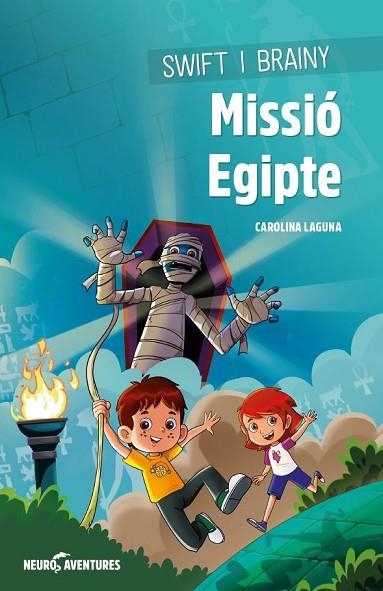 SWIFT I BRAINY. MISSIÓ EGIPTE | 9788426728111 | LAGUNA, CAROLINA; ALDAZ, DIEGO | Llibreria Drac - Librería de Olot | Comprar libros en catalán y castellano online