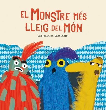MONSTRE MÉS LLEIG DEL MÓN, EL | 9788417673789 | AMAVISCA, LUIS | Llibreria Drac - Librería de Olot | Comprar libros en catalán y castellano online
