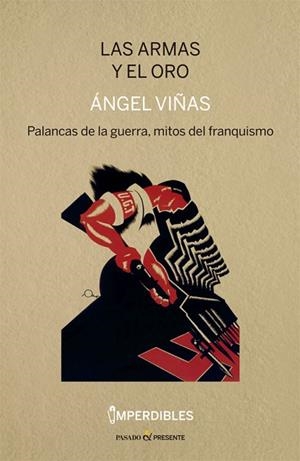 ARMAS Y EL ORO, LAS | 9788412138399 | VIÑAS, ÁNGEL | Llibreria Drac - Llibreria d'Olot | Comprar llibres en català i castellà online