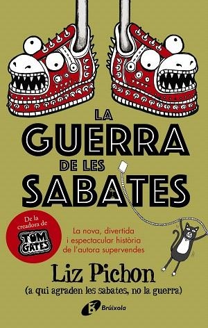 GUERRA DE LES SABATES, LA | 9788499062693 | PICHON, LIZ | Llibreria Drac - Librería de Olot | Comprar libros en catalán y castellano online