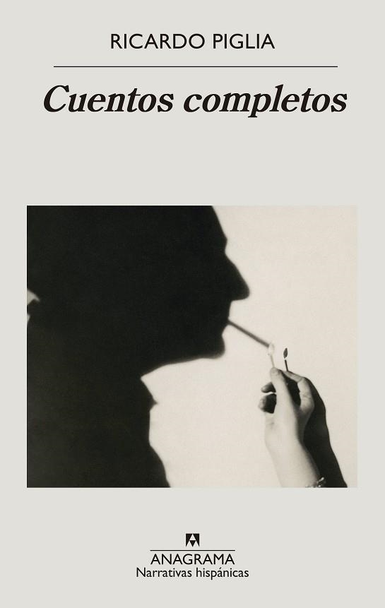 CUENTOS COMPLETOS | 9788433999160 | PIGLIA, RICARDO | Llibreria Drac - Librería de Olot | Comprar libros en catalán y castellano online