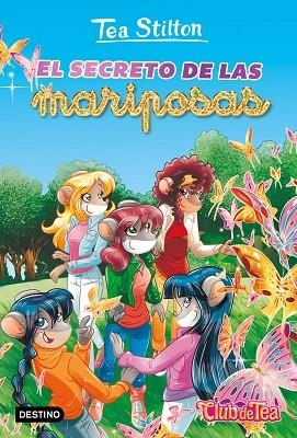 SECRETO DE LAS MARIPOSAS, EL (TEA STILTON CLUB DE TEA 36) | 9788408237297 | STILTON, TEA | Llibreria Drac - Llibreria d'Olot | Comprar llibres en català i castellà online