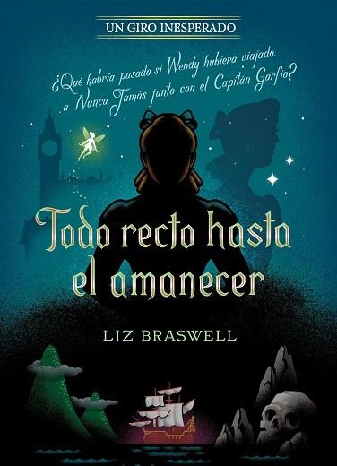 TODO RECTO HASTA EL AMANECER. UN GIRO INESPERADO | 9788418335372 | DISNEY | Llibreria Drac - Librería de Olot | Comprar libros en catalán y castellano online