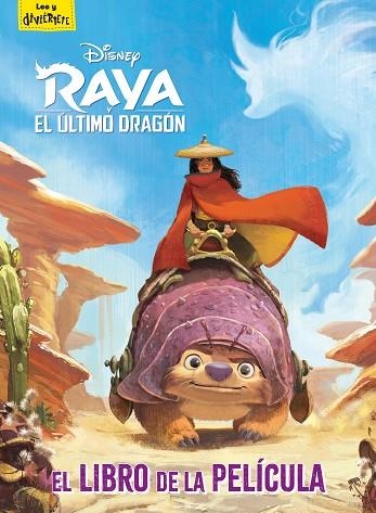 RAYA Y EL ÚLTIMO DRAGÓN. EL LIBRO DE LA PELÍCULA | 9788418335358 | DISNEY | Llibreria Drac - Librería de Olot | Comprar libros en catalán y castellano online