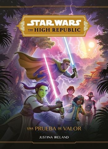 STAR WARS. THE HIGH REPUBLIC. UNA PRUEBA DE VALOR | 9788408230472 | STAR WARS | Llibreria Drac - Librería de Olot | Comprar libros en catalán y castellano online