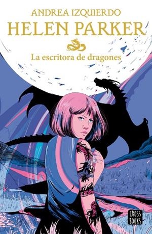 ESCRITORA DE DRAGONES, LA (HELEN PARKER 2) | 9788408239383 | IZQUIERDO, ANDREA | Llibreria Drac - Llibreria d'Olot | Comprar llibres en català i castellà online