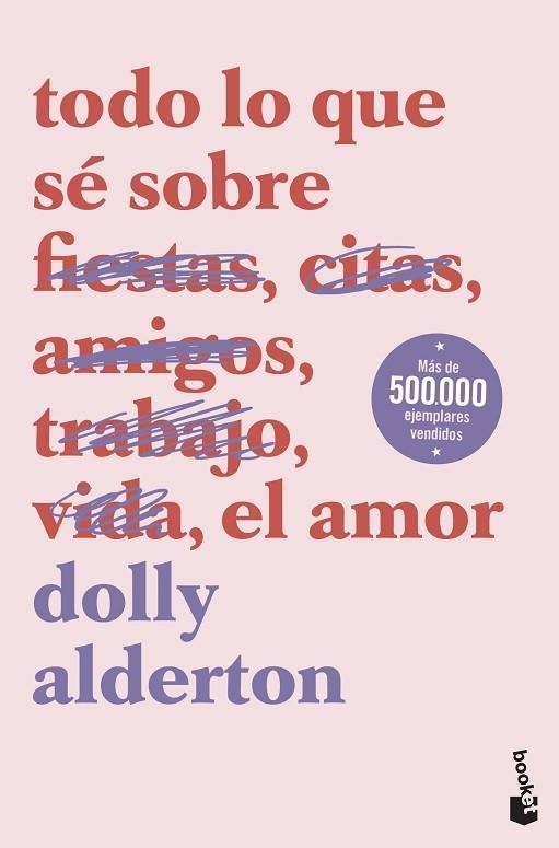 TODO LO QUE SÉ SOBRE EL AMOR | 9788408239321 | ALDERTON, DOLLY | Llibreria Drac - Librería de Olot | Comprar libros en catalán y castellano online