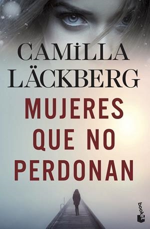 MUJERES QUE NO PERDONAN | 9788408239185 | LÄCKBERG, CAMILLA | Llibreria Drac - Librería de Olot | Comprar libros en catalán y castellano online