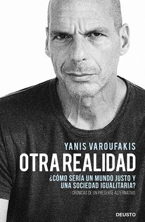 OTRA REALIDAD | 9788423432271 | VAROUFAKIS, YANIS | Llibreria Drac - Llibreria d'Olot | Comprar llibres en català i castellà online