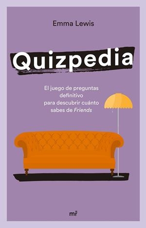 FRIENDS QUIZPEDIA | 9788427048447 | LEWIS, EMMA | Llibreria Drac - Llibreria d'Olot | Comprar llibres en català i castellà online
