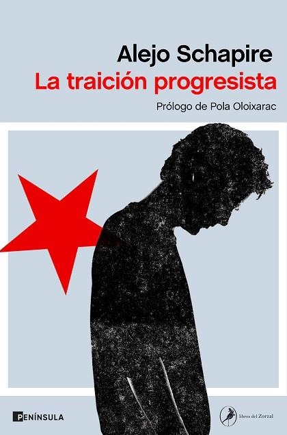 TRAICIÓN PROGRESISTA, LA | 9788499429748 | SCHAPIRE, ALEJO | Llibreria Drac - Librería de Olot | Comprar libros en catalán y castellano online