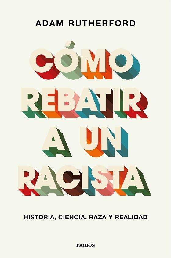 CÓMO REBATIR A UN RACISTA | 9788449337970 | RUTHERFORD, ADAM | Llibreria Drac - Librería de Olot | Comprar libros en catalán y castellano online