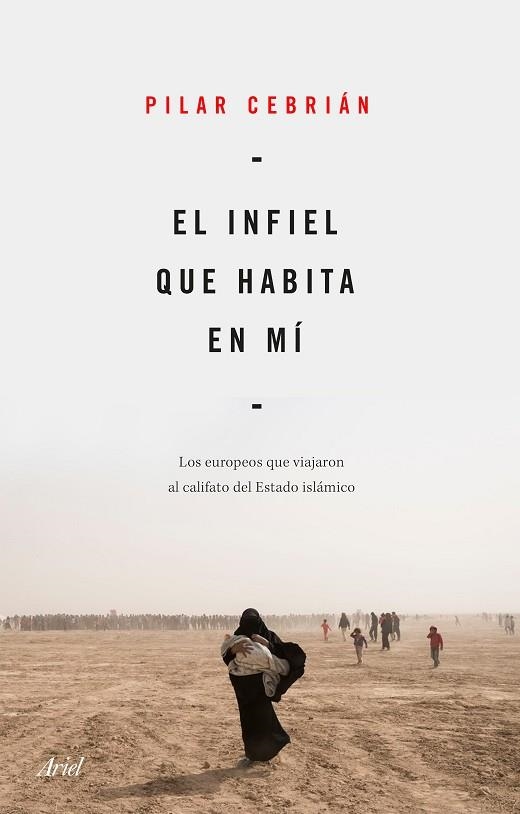 INFIEL QUE HABITA EN MÍ, EL | 9788434432734 | CEBRIÁN, PILAR | Llibreria Drac - Librería de Olot | Comprar libros en catalán y castellano online