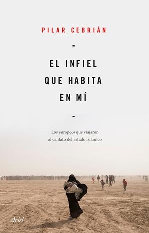 INFIEL QUE HABITA EN MÍ, EL | 9788434432734 | CEBRIÁN, PILAR | Llibreria Drac - Llibreria d'Olot | Comprar llibres en català i castellà online