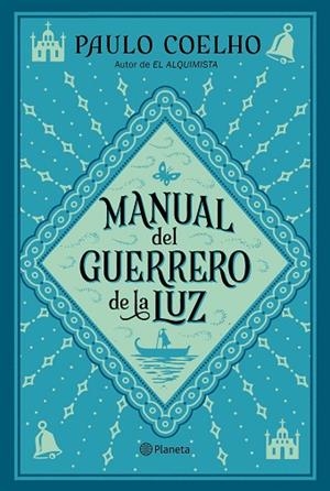 MANUAL DEL GUERRERO DE LA LUZ | 9788408240075 | COELHO, PAULO | Llibreria Drac - Llibreria d'Olot | Comprar llibres en català i castellà online