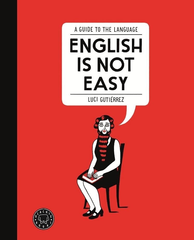 ENGLISH IS NOT EASY | 9788494140945 | GUTIERREZ, LUCI | Llibreria Drac - Librería de Olot | Comprar libros en catalán y castellano online