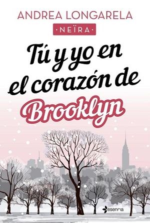 TÚ Y YO EN EL CORAZÓN DE BROOKLYN | 9788408238188 | LONGARELA, ANDREA | Llibreria Drac - Llibreria d'Olot | Comprar llibres en català i castellà online