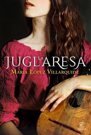 JUGLARESA, LA | 9788467059182 | LÓPEZ VILLARQUIDE, MARÍA | Llibreria Drac - Llibreria d'Olot | Comprar llibres en català i castellà online