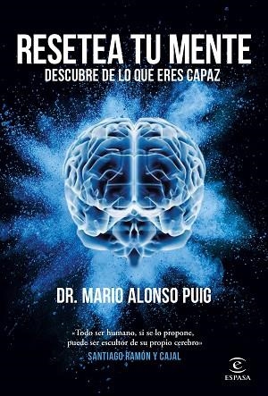 RESETEA TU MENTE. DESCUBRE DE LO QUE ERES CAPAZ | 9788467062045 | ALONSO PUIG, MARIO | Llibreria Drac - Librería de Olot | Comprar libros en catalán y castellano online