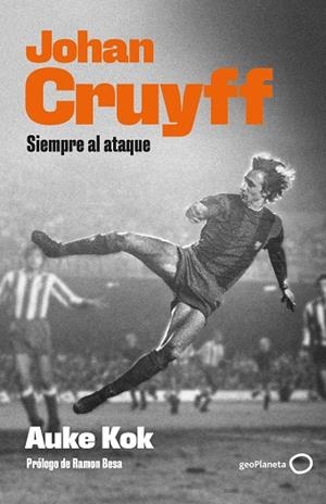JOHAN CRUYFF | 9788408239277 | KOK, AUKE | Llibreria Drac - Librería de Olot | Comprar libros en catalán y castellano online