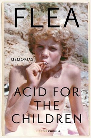 ACID FOR THE CHILDREN | 9788448028220 | FLEA | Llibreria Drac - Librería de Olot | Comprar libros en catalán y castellano online